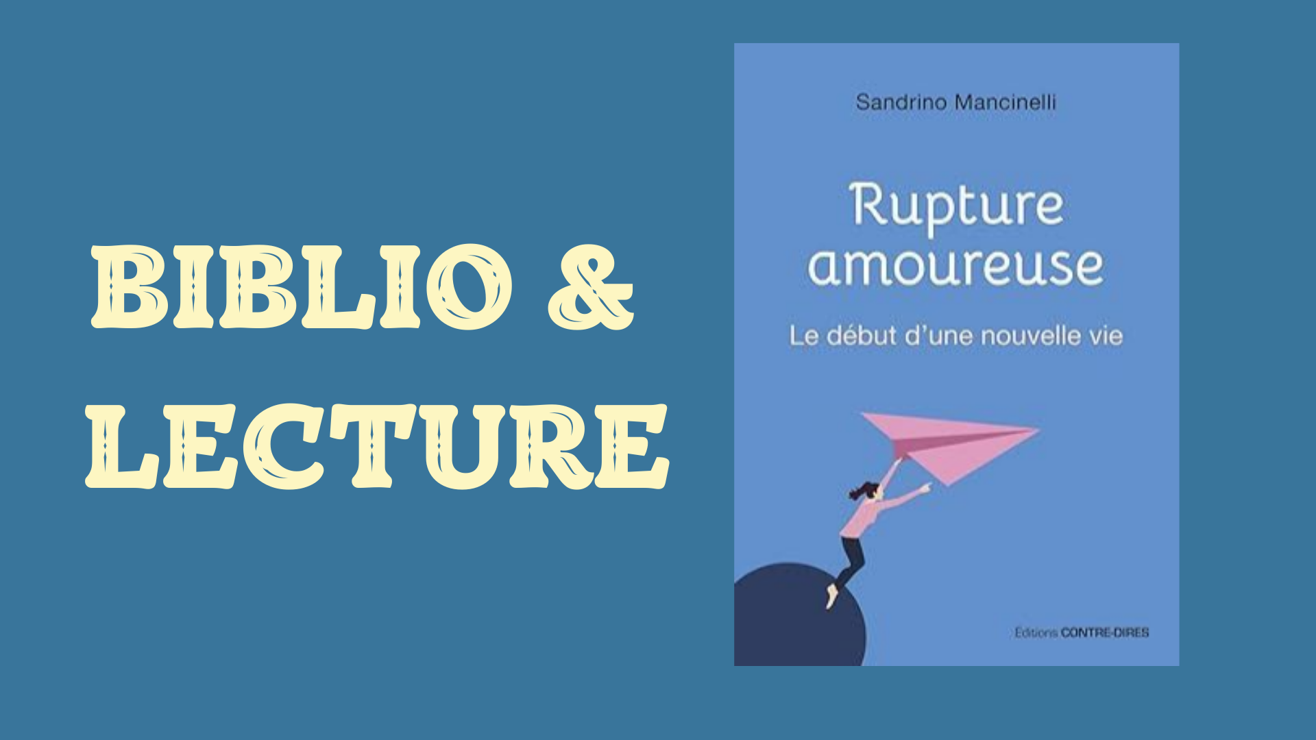 Rupture amoureuse Le début d'une nouvelle vie