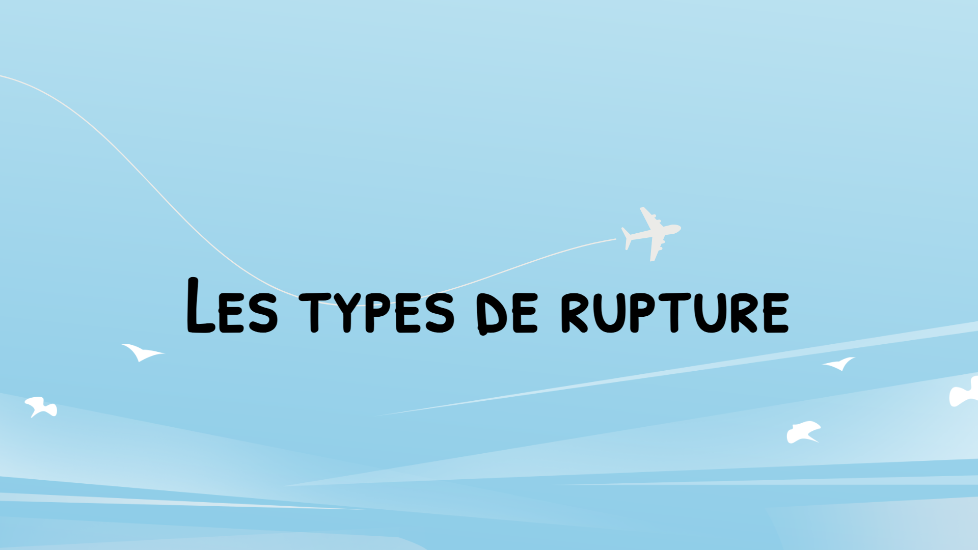 Les types de rupture